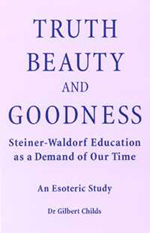 Book Cover for TRUTH, BEAUTY AND GOODNESS