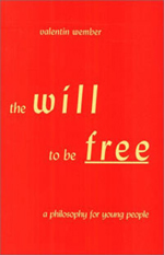 Book Cover for THE WILL TO BE FREE