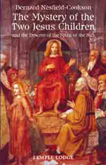 Book Cover for THE MYSTERY OF THE TWO JESUS CHILDREN AND THE DESCENT OF THE SPIRIT OF THE SUN